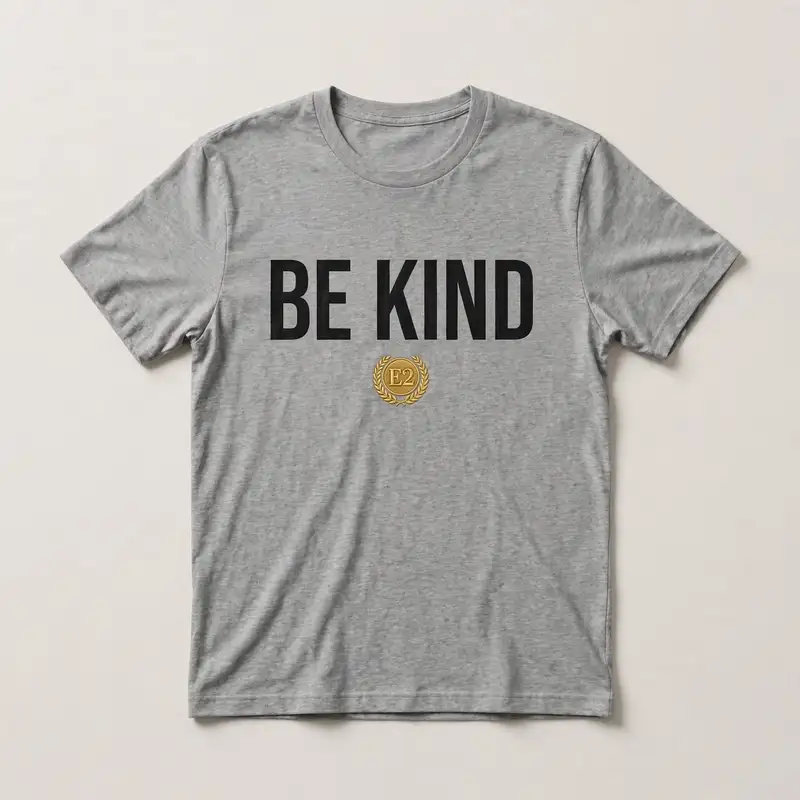 Gray E2 t-shirt that says Be Kind